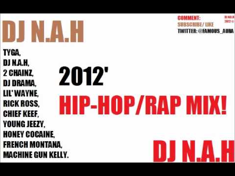 2 Chainz, Rick Ross, Big Sean, Tyga, Honey Cocaine, Lil Wayne, MGK, RAW MIX - DJ N.A.H