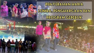 Penyerahan Hadia Lomba, Penghargaan dan Program GEDEBUK