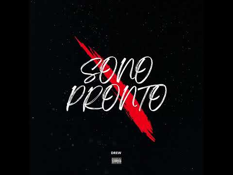 Sono Pronto - Drew