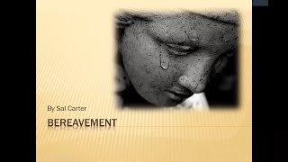 Bereavement by Sal Carter