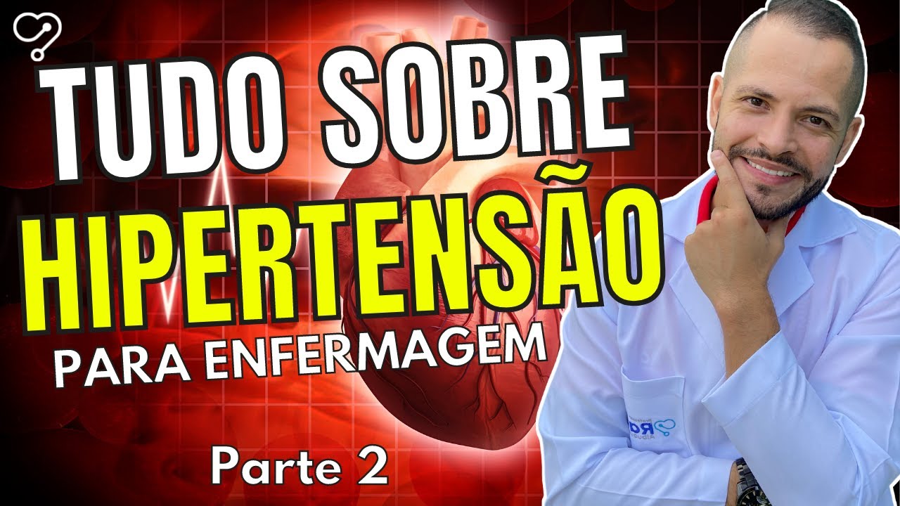 Hipertensão arterial sistêmica Para enfermagem - Parte 2