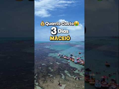🤑Quanto CUSTA 3 Dias em MACEIÓ 💰 #Alagoas #maceióalagoas #maceio
