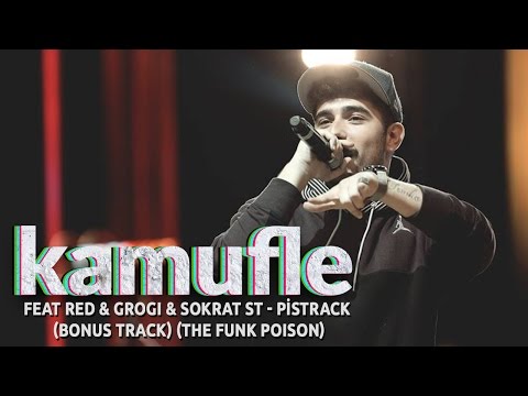Kamufle Feat Red & Grogi & Sokrat ST - Pistrack (Bonus Track) (The Funk Poison)