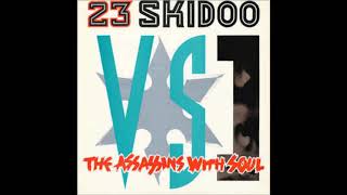 23 Skidoo Vs The Assassins With Soul - Assassin - 1986