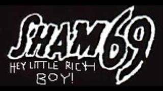 Sham 69 - Hey Little Rich Boy