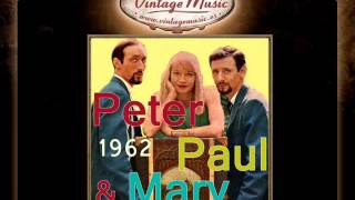 Peter, Paul & Mary -- This Train