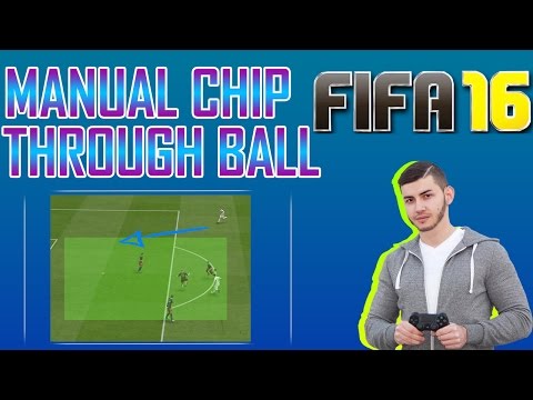 FIFA 16 ATTACKING TUTORIAL - MANUAL CHIP THROUGH BALL