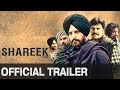 Shareek | Official Trailer | Jimmy Sheirgill, Mahie Gill, Simar Gill, Kuljinder Sidhu, Oshin Brar