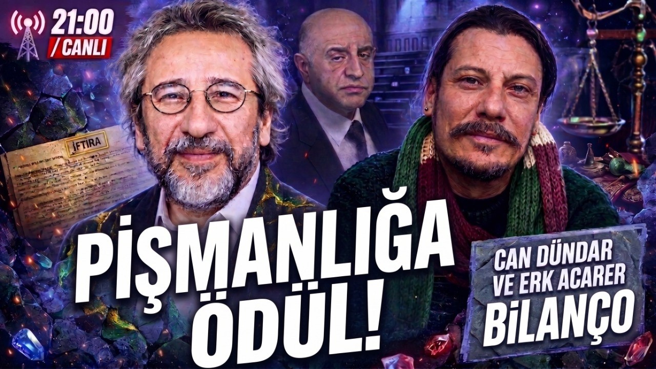 PİŞMANLIĞA ÖDÜL  / Can Dündar ve Erk Acarer ile Bilanço