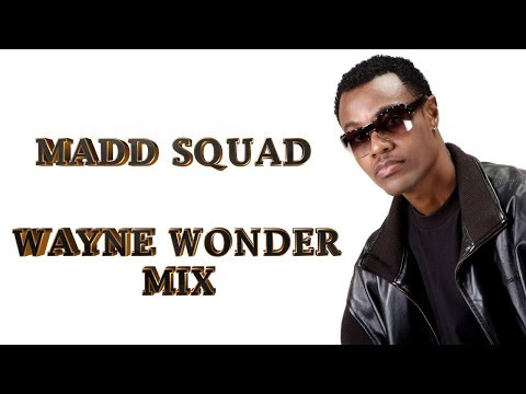 Madd Squad 100% Wayne Wonder Dubplate Mix