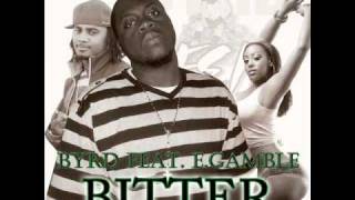 Byrd Feat E.Gamble - Bitter (promo single)
