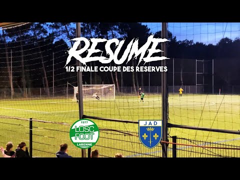 RESUME 1/2 FINALE COUPE DES RESERVES LABENNE OSC - JAD (08/04/2023)