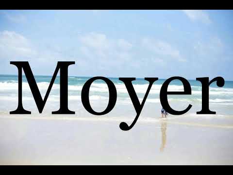 How To Pronounce Moyer🌈🌈🌈🌈🌈🌈Pronunciation Of Moyer