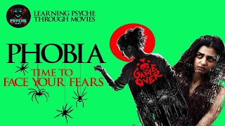 PHOBIA | HOW TO FACE YOUR FEARS | PSYCHE TALKIES | LEARNING PSYCHE THROUGH MOVIES