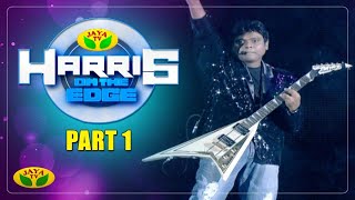 Harris on the Edge  Harris Jayaraj Music Concert  