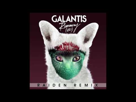 Galantis - Runaway (Raiden Remix)