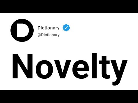 Novelty Meaning In English