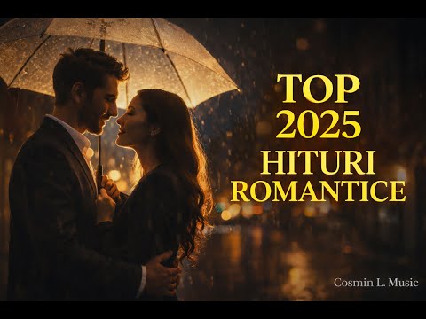 Cele mai Frumoase Melodii Romantice ale Anului 2025 🔥 | Cosmin L. Music | Playlist Vol. 1
