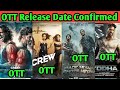 Crakk OTT Release Date | Yodha OTT | Crew OTT | BMCM OTT Release Date
