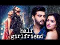Shraddha Kapoor HALF GIRLFRIEND Full Movie Arjun Kapoor Romantic Thriller