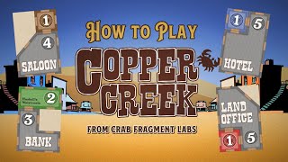 How to Play Copper Creek, by James Ernest