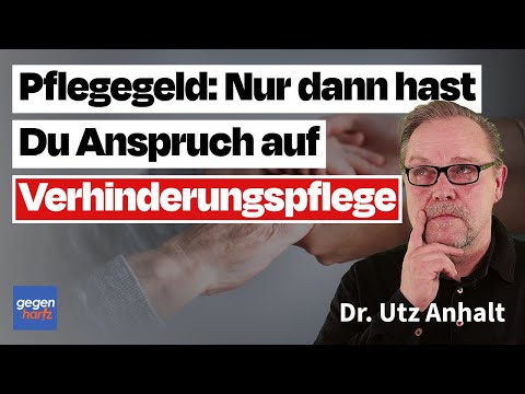 Pflegegeld: Anspruch auf Verhinderungspflege - Begehe nicht diesen Fehler
