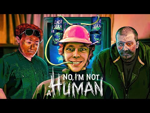 I NUOVI VISITATORI di NO I’M NOT A HUMAN  (Nuovo Aggiornamento)
