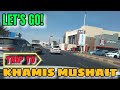 LET'S GO TRIP TO KHAMIS MUSHAIT | SAUDI ARABIA
