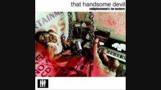 That Handsome Devil - Johnny Wouldn't Die