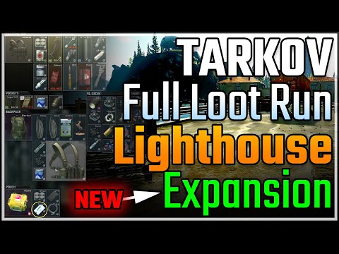 Light House Expansion is Loaded (Tarkov Loot Run)