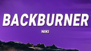 Download lagu NIKI - Backburner (Lyrics) mp3 Download lagu NIKI - Backburner (Lyrics) mp3