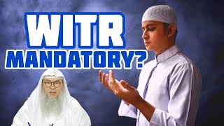 Is Witr mandatory / obligatory prayer? - Assim al hakeem