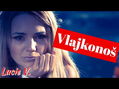 Lucie Vondráčková - Vlajkonoš (Oficiální Videoklip)