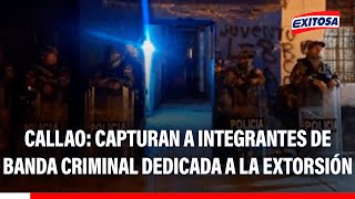 🔴🔵 Callao: Capturan a integrantes de banda criminal dedicada a la extorsión y tráfico de drogas