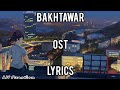 Bakhtawar Full OST (Lyrics) Shiraz Uppal | AK Creation #bakhtawar #yumnazaidi #humtv #pakistaniost