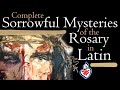 Rosary in Latin - Sorrowful Mysteries Complete (Sanctum Rosarium : Mysteria Dolorosa) - Cor Fidelis Rosary in Latin - Sorrowful Mysteries Complete (Sanctum Rosarium : Mysteria Dolorosa)