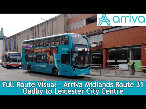 FULL ROUTE VISUAL - Arriva Midlands Route 31 - Oadby to Leicester City Centre l 4568 YX72 OEM