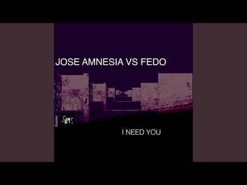 I Need You (Radio Mix)