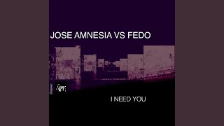 I Need You (Radio Mix)