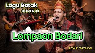 Download lagu LAGU BATAK | LOMPAON BODARI | COVER AI mp3 Download lagu LAGU BATAK | LOMPAON BODARI | COVER AI mp3
