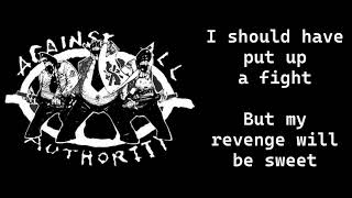 Against All Authority - Above The Law - lyrics on screen