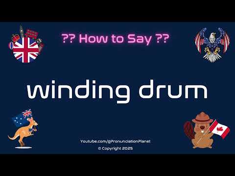🎶 🥁 How to Pronounce winding drum? (CORRECTLY) | Pronunciation Planet