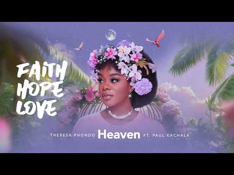 Theresa Phondo, Paul Kachala - Heaven (Audio)