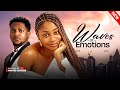 WAVES OF EMOTIONS Sophia Chisom Bryan Okoye Latest 2025 Nollywood Full Movie