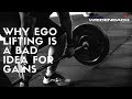 Why Ego Lifting is a Bad Idea for Gains