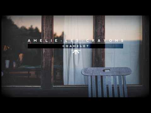 Amélie-les-crayons - Chamelet