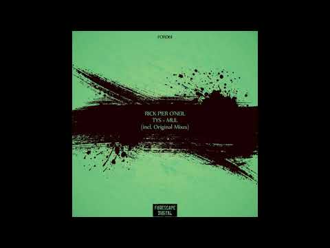 Rick Pier O'Neil - Tys (Original Mix)