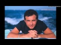 Richard Anthony - A present tu peux t'en aller ...