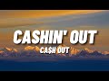 Ca H Out Cashin Out Lyrics