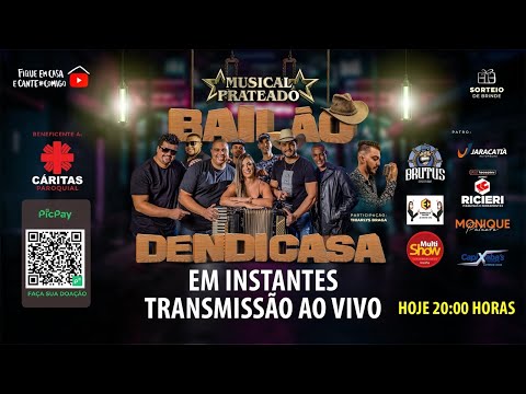 LIVE MUSICAL PRATEADO - BAILÃO DENDICASA